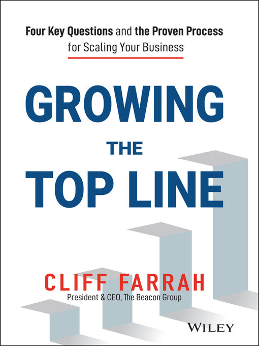 Title details for Growing the Top Line by Cliff Farrah - Available